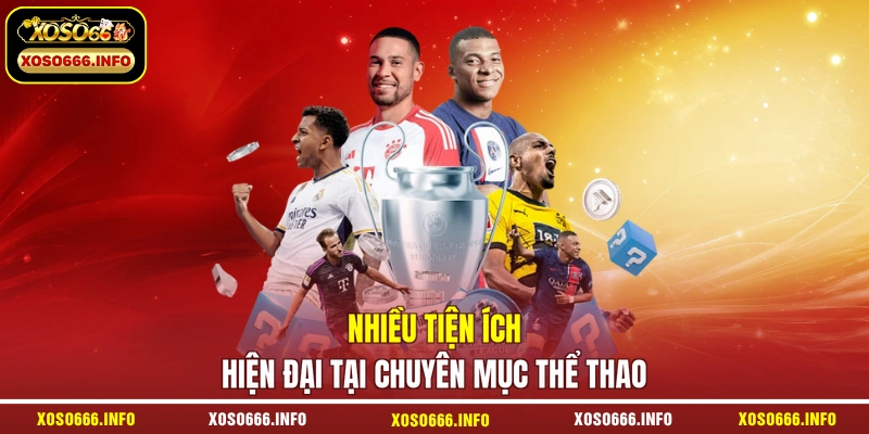 Nhiều tiện ích hiện đại tại chuyên mục thể thao